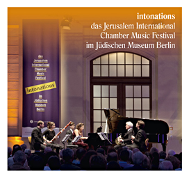 intonations das Jerusalem International Chamber Music Festival im Jüdischen Museum Berlin